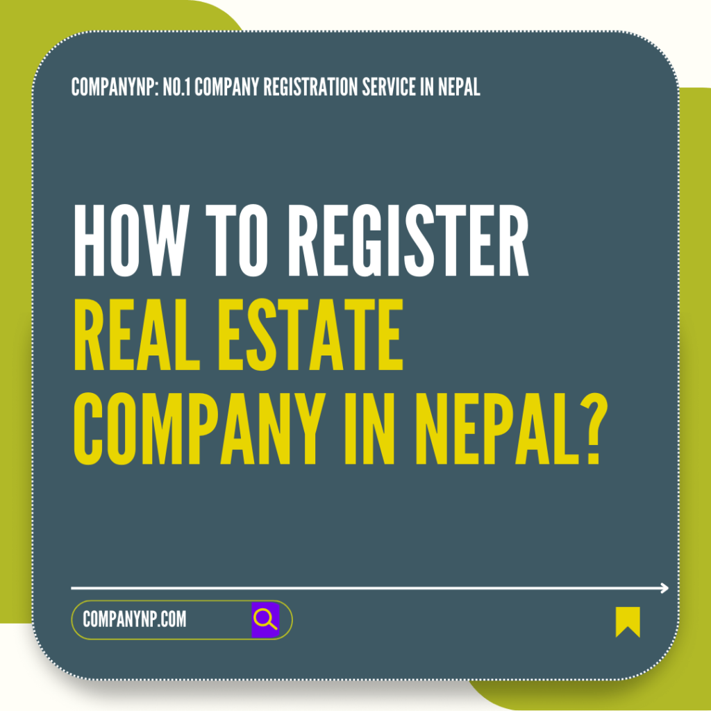 How to Register Real Estate Company in Nepal