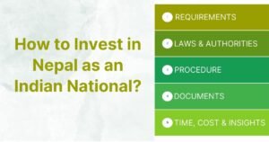 How to Invest in Nepal as an Indian National