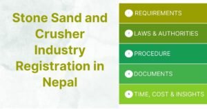 Stone Sand and Crusher Industry Registration in Nepal
