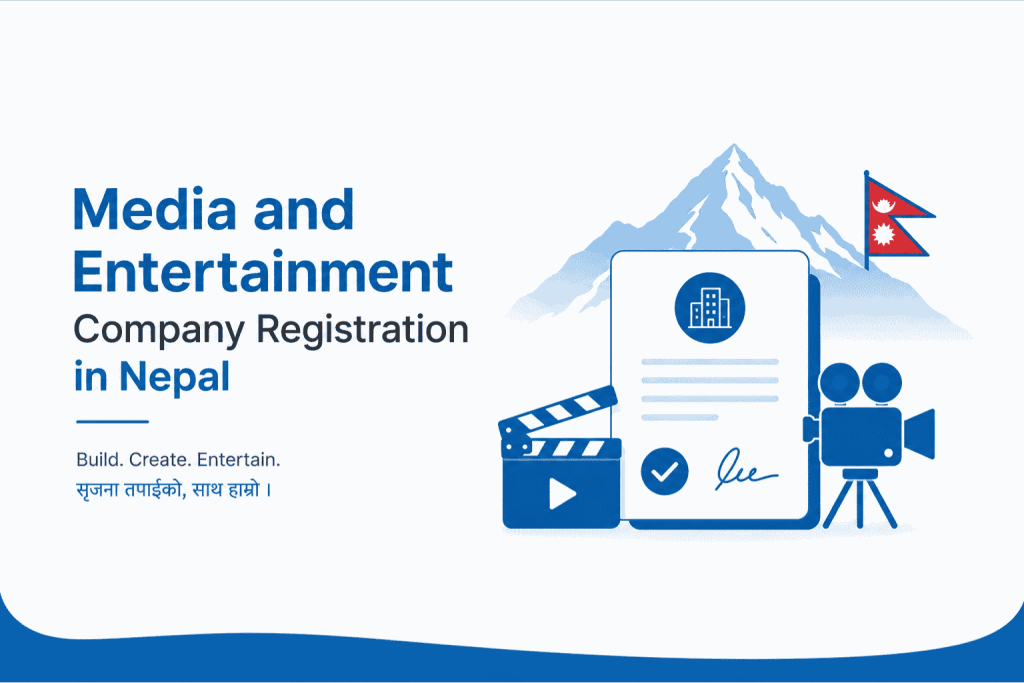 Media and Entertainment Company Registration in Nepal