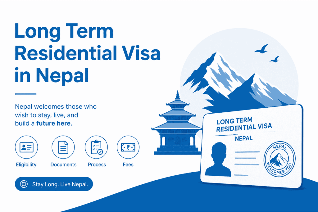 Long Term Residential Visa in Nepal